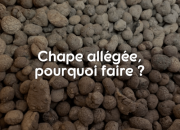 Chape allégée, pourquoi faire ?  